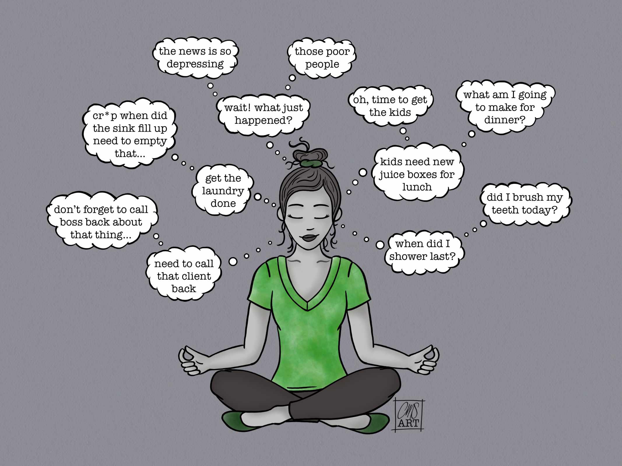 Black and white (Green pop of color) art of woman meditating, however she isn’t really being mindful. There are thought bubbles all around her head or what is on her mind.