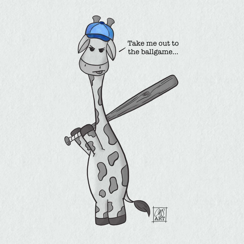 Black and white illustration of Gigi the giraffe wearing a blue hat with a serious look on her face getting ready to swing a baseball bat. Text reads: take me out to the ball game…
