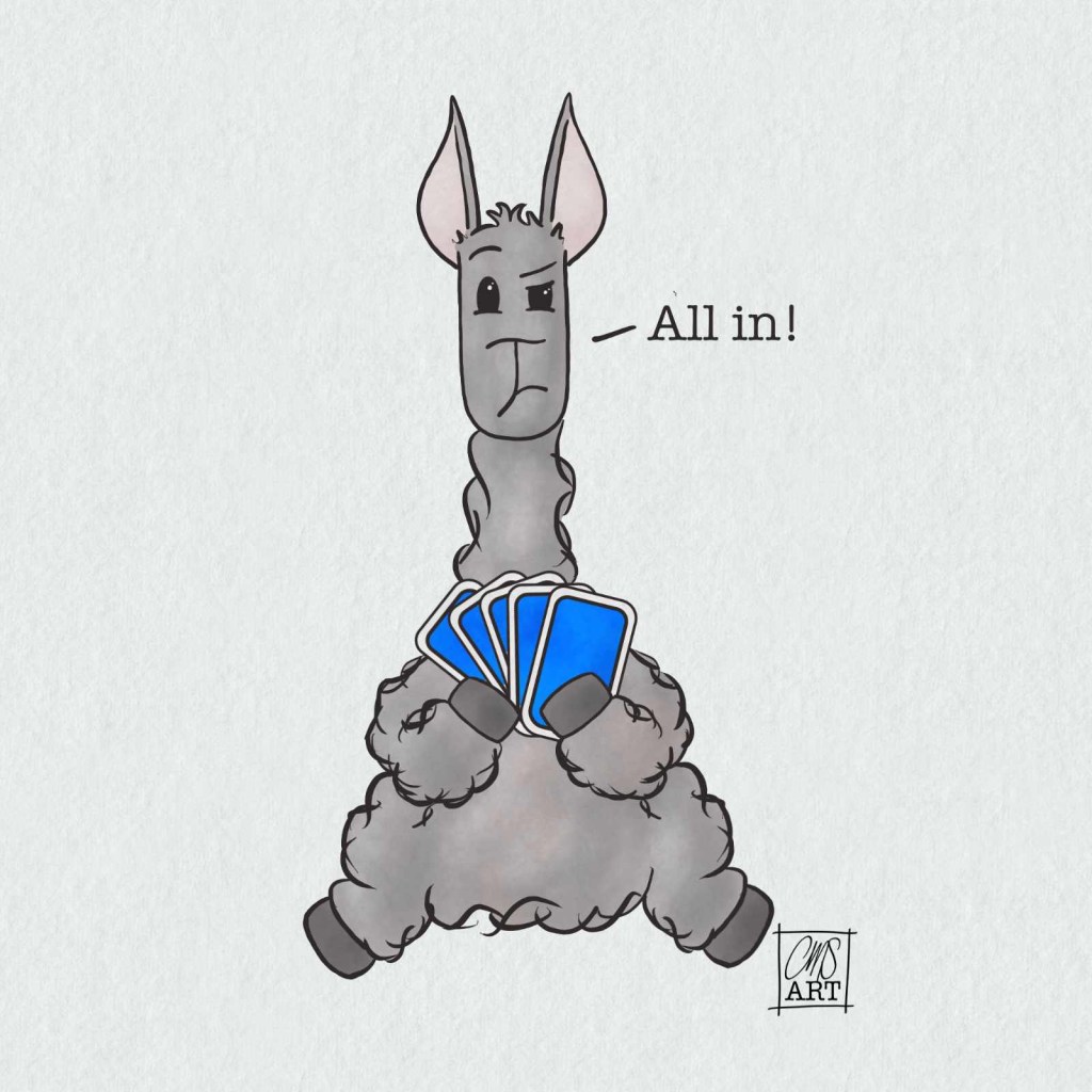 Lulu the Llama is playing poker and she is all in!