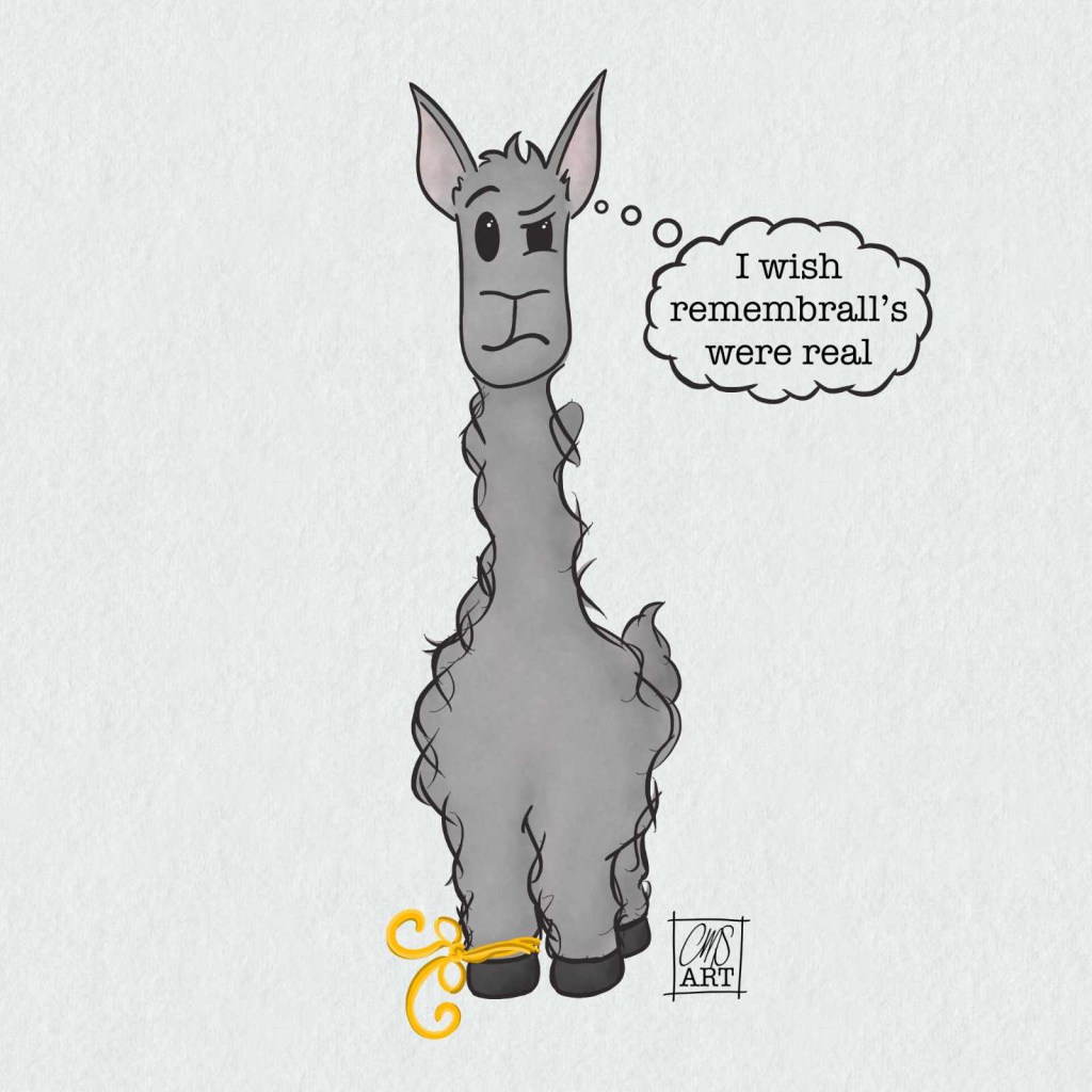 Lulu the llama has a string tied around her front left hoof and is thinking about how nice it would be if remembrall’s really existed.