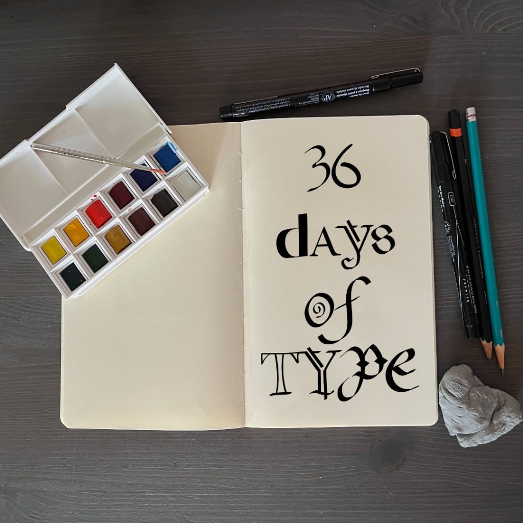 the text reading 36 Days of Type with an artsy background for 36 days of type