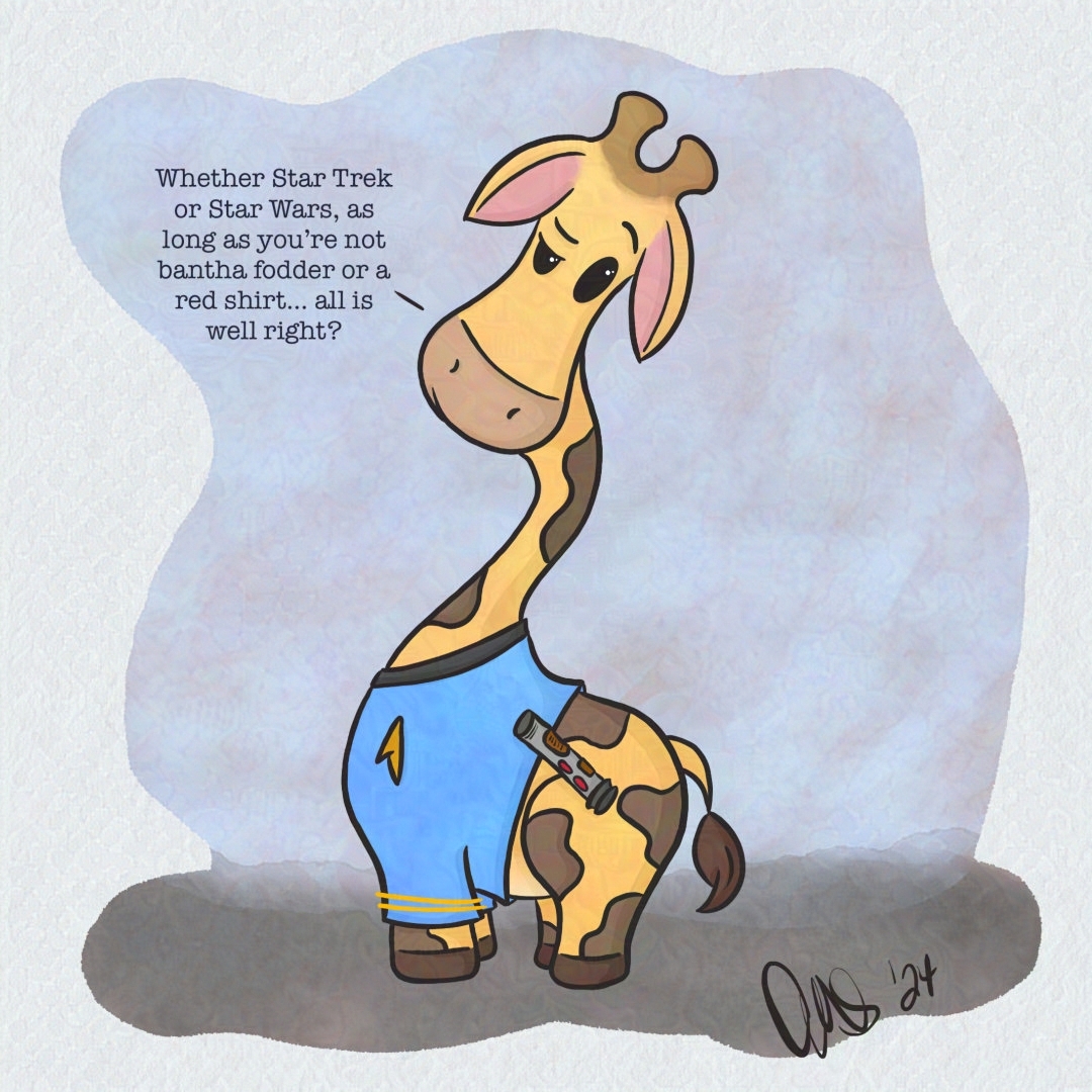 Gigi the giraffe wearing a Star Trek blue uniform with a light saber attached to her belt. She is saying "Whether Star Trek or Star Wars, as long as you're not bantha fodder or a red shirt... all is well right?"