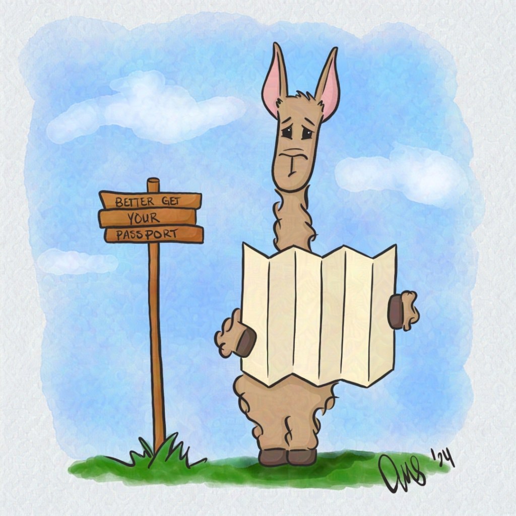 Lulu the llama is holding a map and standing in front of a wooden sign that reads "better get your passport"
