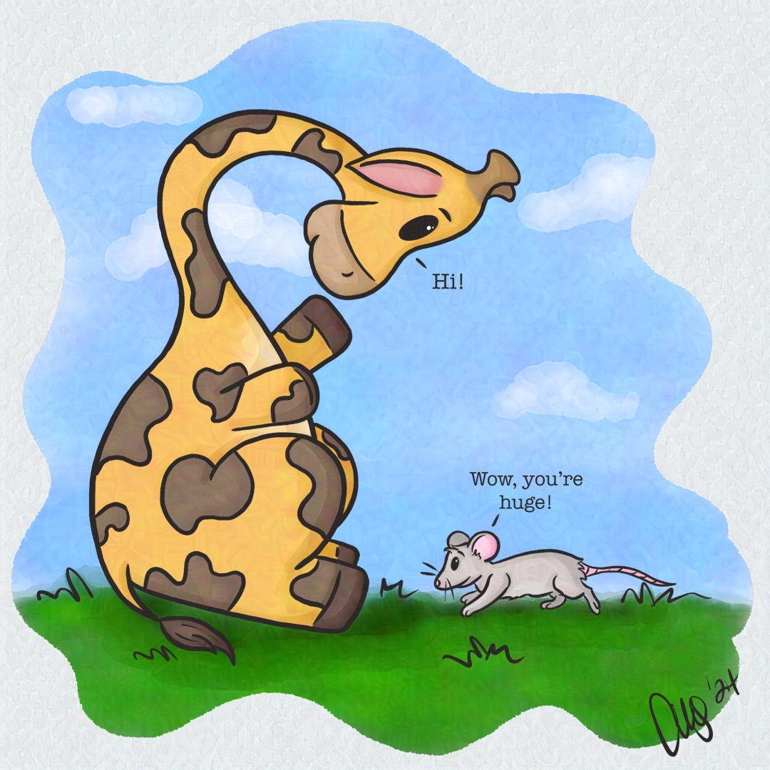 Gigi the giraffe has stumbled upon a tiny grey mouse that she has sat next to to say hi. The mouse is running towards Gigi but is looking mostly strait ahead while commenting that gigi is huge.